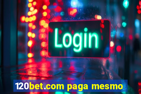 120bet.com paga mesmo